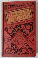 Used, 1882 / MAGGIE'S MESSAGE / Bible Int / Religious Tract Society for sale  SLEAFORD