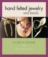 Hand Felted Jewelry and Beads: 25 Artful Des... by Cypher, Carol Huber Paperback segunda mano  Embacar hacia Argentina