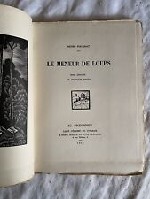 HENRI POURRAT LE MENEUR DE LOUPS BOIS GRAVÉS DE FRANCOIS ANGELI 1930 Avec Envoi d'occasion  Pineuilh
