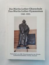Die Martin Luther Oberschule Das Martin Luther Gymnasium 1946 - 1995 Festschrift, usado comprar usado  Enviando para Brazil