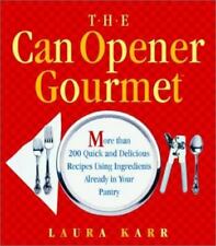 The Can Opener Gourmet: Mais de 200 receitas rápidas e deliciosas usando..., usado comprar usado  Enviando para Brazil