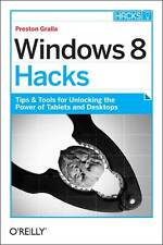 Windows 8 Hacks: Tips & Tools for Unlocking the Power of Tablets and Desktops, P segunda mano  Embacar hacia Mexico
