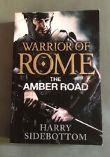 The Amber Road: Warrior of Me Series, por Harry Sidebottom (2013, Brochura), usado comprar usado  Enviando para Brazil