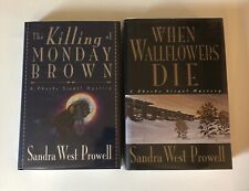 2 ASSINADOS Sandra West Prowell HCs: Killing of Monday Brown & When Wallflowers Die comprar usado  Enviando para Brazil