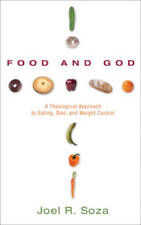 Food and God: A Theological Approach to Eating, Diet and Weight Control - BUENO segunda mano  Embacar hacia Mexico