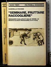 Seminare fruttare raccogliere. usato  Ariccia