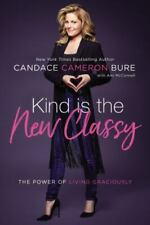 Kind Is the New Classy: The Power of Living Graciously for sale  Shipping to South Africa