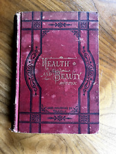 Salud y belleza: un libro para ayudar a las mujeres en la vida cotidiana, Emily S. Bouton, 1884 segunda mano  Embacar hacia Argentina