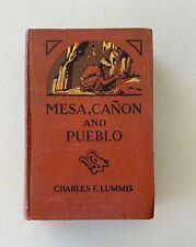 Mesa, Canon And Pueblo-Charles F. Lummis-VERDADERA Primera/1a Edición-1925-¡MUY RARO!¡! segunda mano  Embacar hacia Argentina