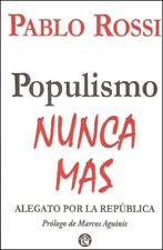 POPULISMO NUNCA MÁS - Pablo Rossi - Emporio Ediciones comprar usado  Enviando para Brazil