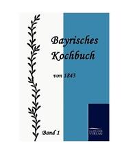 Bayrisches kochbuch 1843 gebraucht kaufen  Trebbin