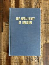 The Metallurgy Of Hafnium Naval Reactors US Atomic Energy Commission VTG 1960 HC comprar usado  Enviando para Brazil