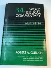 Comentário Bíblico - Marcos 1-8: 26 por Robert A. Guelich; Equipe de Referência Nelson comprar usado  Enviando para Brazil