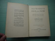 ALPHABETS OLD AND NEW by LEWIS F. DAY H/BACK 1906 2ND EDITION ILLUST segunda mano  Embacar hacia Mexico