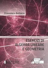 Esercizi algebra lineare usato  Italia