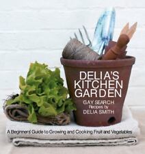 Delia's Kitchen Garden: um guia para iniciantes para cultivar e cozinhar frutas e..., usado comprar usado  Enviando para Brazil