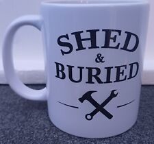 Shed buried mug for sale  BELFAST