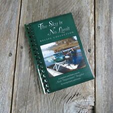 The Sky is No Limit Cookbook Ned Superman Snyder Pilot Memorial 2008 California for sale  Shipping to South Africa