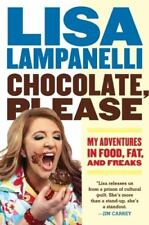 Usado, Chocolate, por favor: minhas aventuras em comida, gordura e aberrações por Lampanelli, Lisa comprar usado  Enviando para Brazil