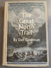 The Great North Trail por Dan Cushman 1966 primeira edição HBDJ Montana History comprar usado  Enviando para Brazil