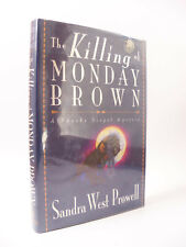 The Killing of Monday Brown por Sandra West Prowell assinada 1ª edição, usado comprar usado  Enviando para Brazil