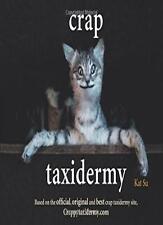 Crap taxidermy kat for sale  UK