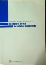Manuale diritto forestale usato  Italia