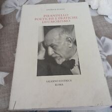 Pirandello poetiche pratiche usato  Mondragone