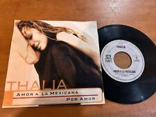 THALIA Amor A La Mexicana b/w Por Amor 1997 MÉXICO 7" PROMO 45 Pop Latino comprar usado  Enviando para Brazil