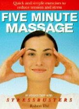 Five Minute Massage: Quick and Simple Exercises to Reduce Tension and Stress (Th comprar usado  Enviando para Brazil