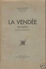 Livre la Vendée ( Bas-Poitou )  esquisse géographique Marcel Gautier book d'occasion  France
