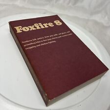 Foxfire book eliot for sale  Knoxville