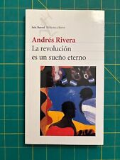 Andrés Rivera - La revolución es un sueño eterno - Seix Barral Biblioteca Breve segunda mano  Embacar hacia Argentina