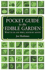 Used, Pocket Guide to the Edible Garden: What To Do And Whe by Hashman, Joe 1905862466 for sale  Shipping to South Africa