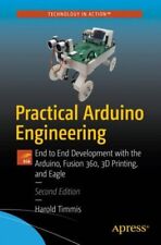 Ingeniería práctica de Arduino: desarrollo de extremo a extremo con Arduino, Fusi... segunda mano  Embacar hacia Argentina