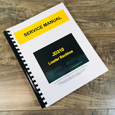 SERVICE MANUAL FOR JOHN DEERE 310 TRACTOR LOADER BACKHOE TECHNICAL SHOP BOOK for sale  Shipping to Canada