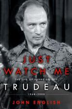 Just Watch Me: The Life of Pierre Elliott Trudeau, 1968-2000 por inglés, John segunda mano  Embacar hacia Argentina