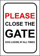  Please close the gate dog loose at all times safety sign for sale  Shipping to South Africa