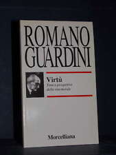 Romano guardini virtù. usato  Verona