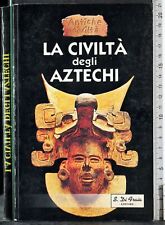 Civiltà degli aztechi. usato  Ariccia