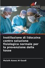 Instillazione lidocaina contro usato  Spedire a Italy