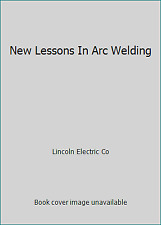 Nuevas lecciones de soldadura por arco de Lincoln Electric Co segunda mano  Embacar hacia Argentina
