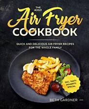 The #2021 Air Fryer Cookbook: Quick and Delicious Air Fryer ... by Gardner, Beth comprar usado  Enviando para Brazil
