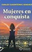 MUJERES DE CONQUISTA (Edição Espanhola) por Sánchez, Ing. Carlos Cuauhtémoc comprar usado  Enviando para Brazil