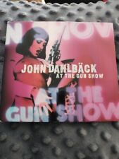 Używany, John Dahlback - At the Gun Show cd na sprzedaż  PL