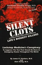 Used, Silent Clots: Life's Biggest Killers, Lockstep Medicine's Conspiracy to Suppress for sale  Shipping to South Africa