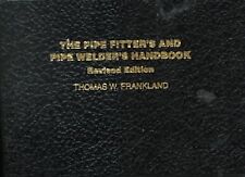 Pipe Fitter's and Pipe Welder's Handbook, libro de bolsillo de Frankland, Thomas W.,..., usado segunda mano  Embacar hacia Argentina