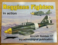 Escuadrón de Combatientes en Acción Reggiane/avión de Señal No. 1117 Softbound 50 páginas segunda mano  Embacar hacia Argentina