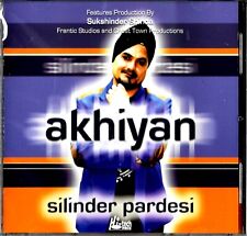 Silinder Pardesi : Akhiyan - BRAND NEW SEALED BHANGRA CD for sale  Shipping to South Africa