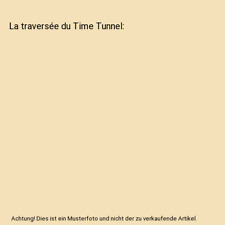 Traversée time tunnel gebraucht kaufen  Trebbin